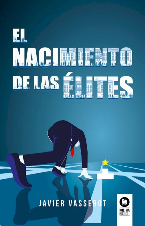 El nacimiento de las &eacute;lites(Kobo/電子書)