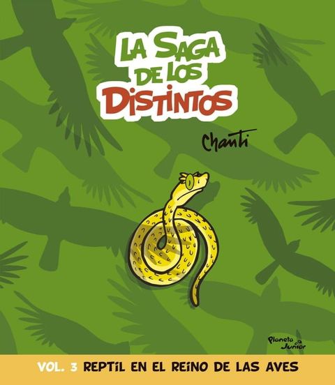 La saga de los distintos 3. Reptil en el reino de las aves(Kobo/電子書)