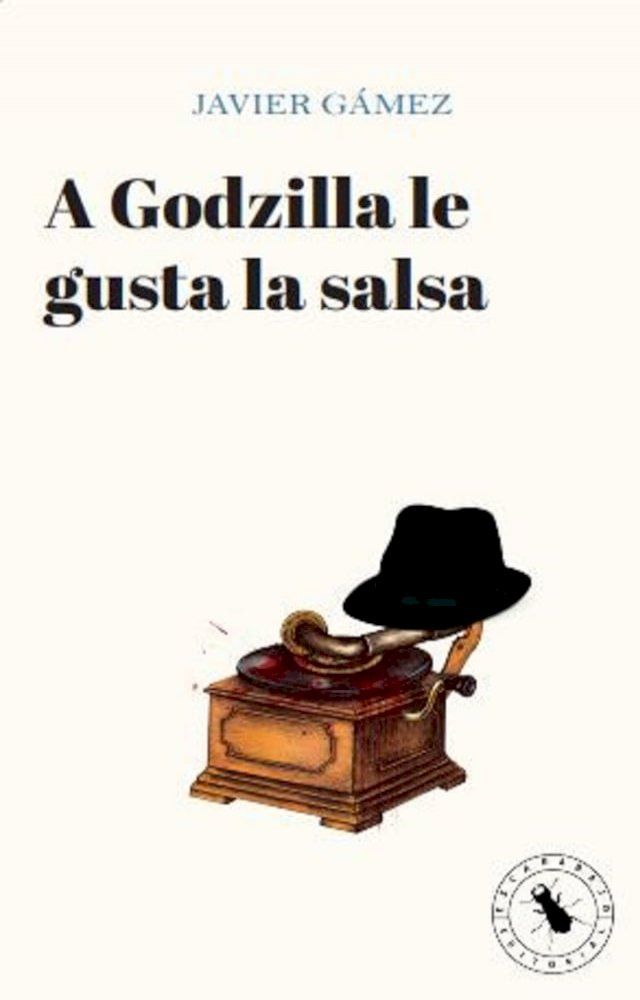  A Godzilla le gusta la salsa(Kobo/電子書)