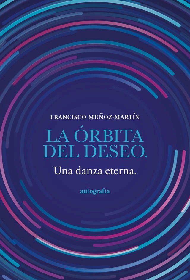  La &oacute;rbita del deseo(Kobo/電子書)