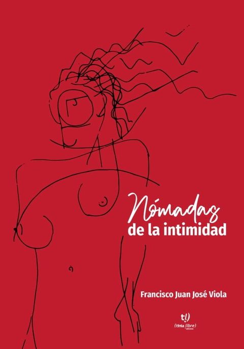 N&oacute;madas de la intimidad(Kobo/電子書)