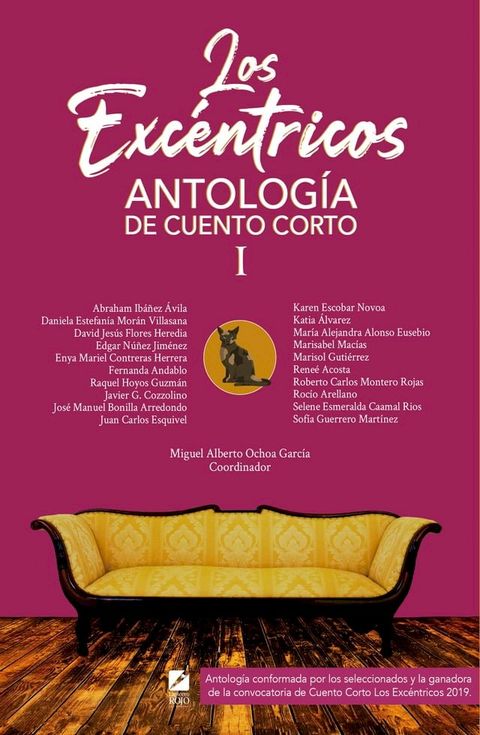 Los Exc&eacute;ntricos. Antolog&iacute;a de cuento corto I(Kobo/電子書)