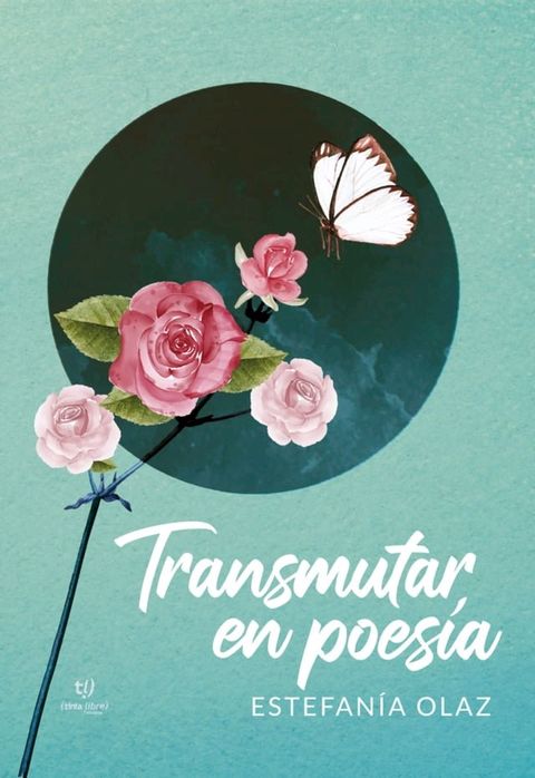 Transmutar en poes&iacute;a(Kobo/電子書)