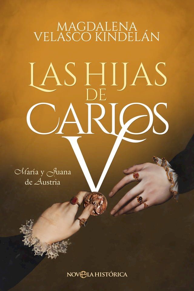  Las hijas de Carlos V(Kobo/電子書)