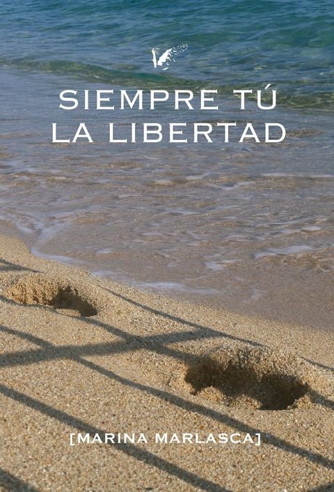 Siempre tú. La Libertad(Kobo/電子書)