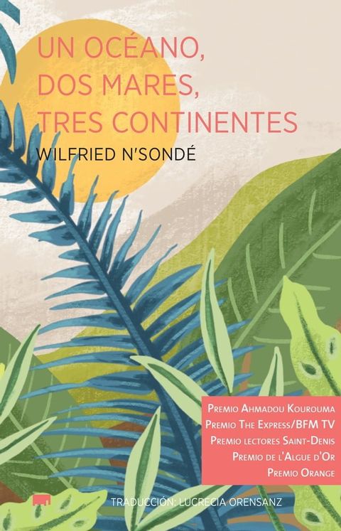 Un oc&eacute;ano, dos mares, tres continentes(Kobo/電子書)