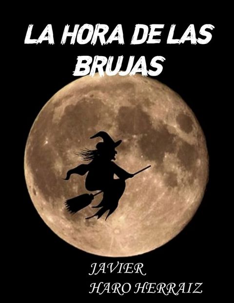 LA HORA DE LAS BRUJAS(Kobo/電子書)