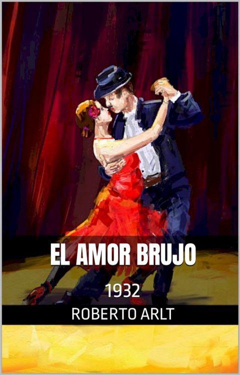 EL AMOR BRUJO(Kobo/電子書)