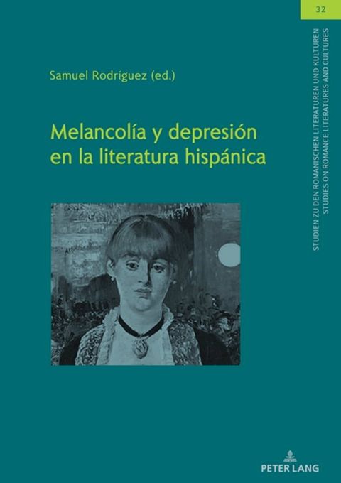 Melancol&iacute;a y depresi&oacute;n en la literatura hisp&aacute;nica(Kobo/電子書)