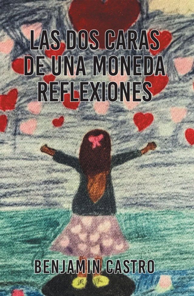  Las Dos Caras De Una Moneda Reflexiones(Kobo/電子書)