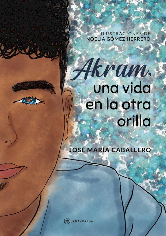  Akram, una vida en la otra orilla(Kobo/電子書)