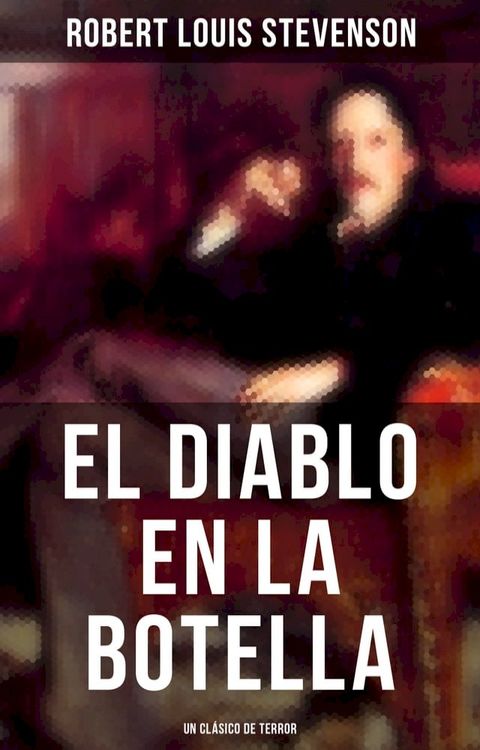 El diablo en la botella (Un cl&aacute;sico de terror)(Kobo/電子書)