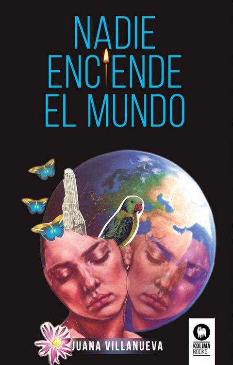 Nadie enciende el mundo(Kobo/電子書)