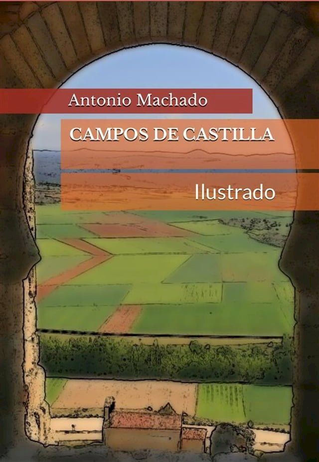  Campos de Castilla (Ilustrado)(Kobo/電子書)