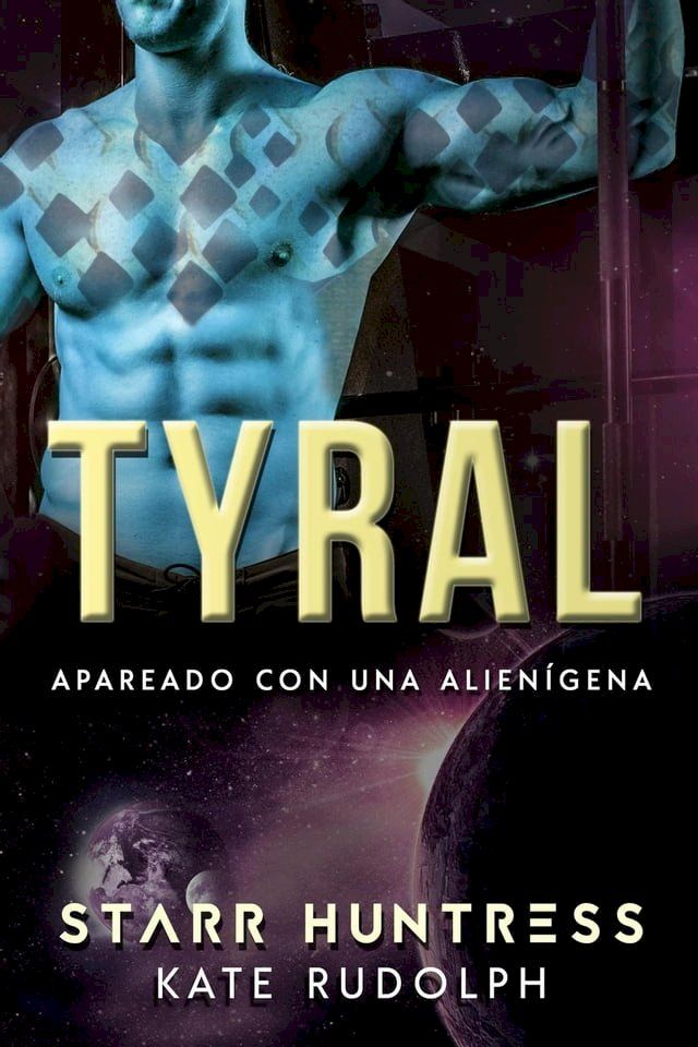  Tyral: Apareado con una alienígena(Kobo/電子書)