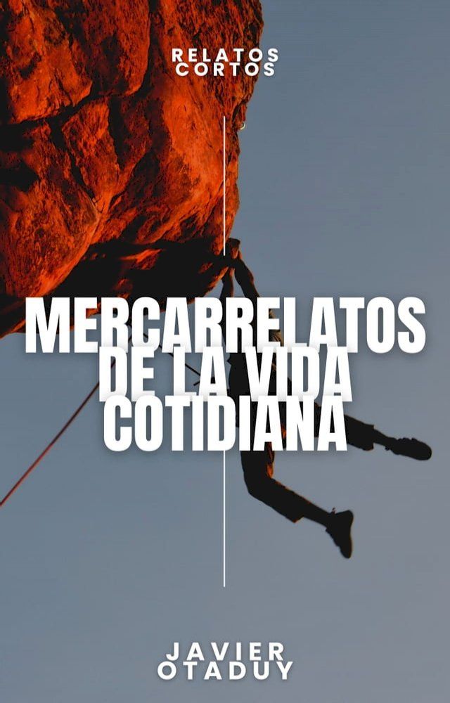  Mercarrelatos de la vida cotidiana(Kobo/電子書)