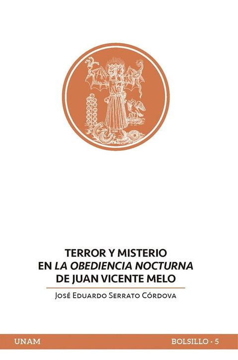 Terror y misterio en La obediencia nocturna de Juan Vicente Melo(Kobo/電子書)