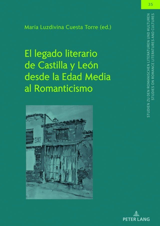  El legado literario de Castilla y León desde la Edad Media al Romanticismo(Kobo/電子書)