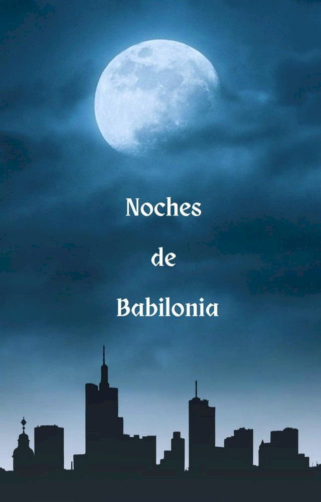  Noches de Babilonia(Kobo/電子書)