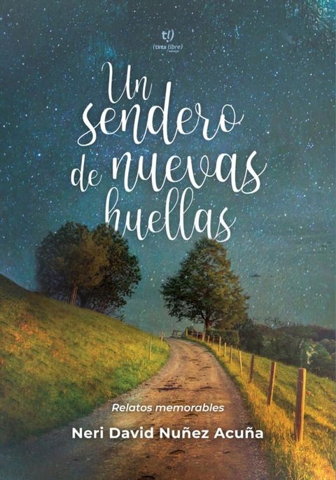 Un sendero de nuevas huellas(Kobo/電子書)