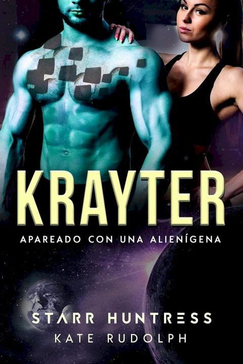 Krayter: Apareado con una alienígena(Kobo/電子書)