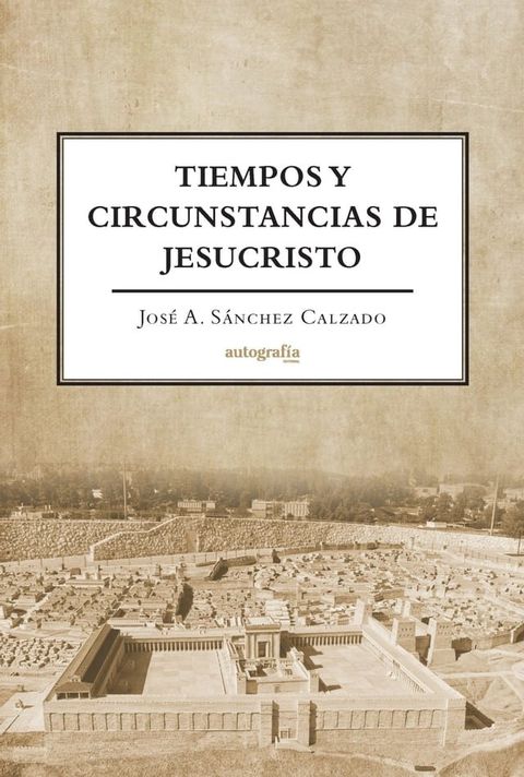 Tiempos y Circunstancias de Jesucristo(Kobo/電子書)