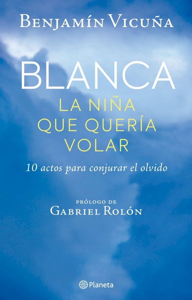  Blanca, la niña que quería volar(Kobo/電子書)