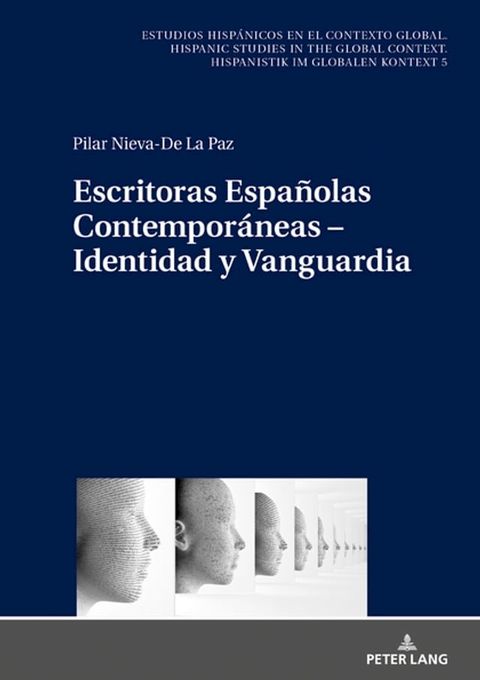 Escritoras Espa&ntilde;olas Contempor&aacute;neas – Identidad y Vanguardia(Kobo/電子書)