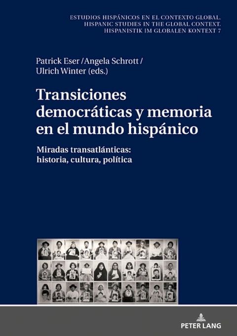 Transiciones democr&aacute;ticas y memoria en el mundo hisp&aacute;nico(Kobo/電子書)