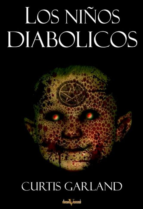 Los ni&ntilde;os diab&oacute;licos(Kobo/電子書)