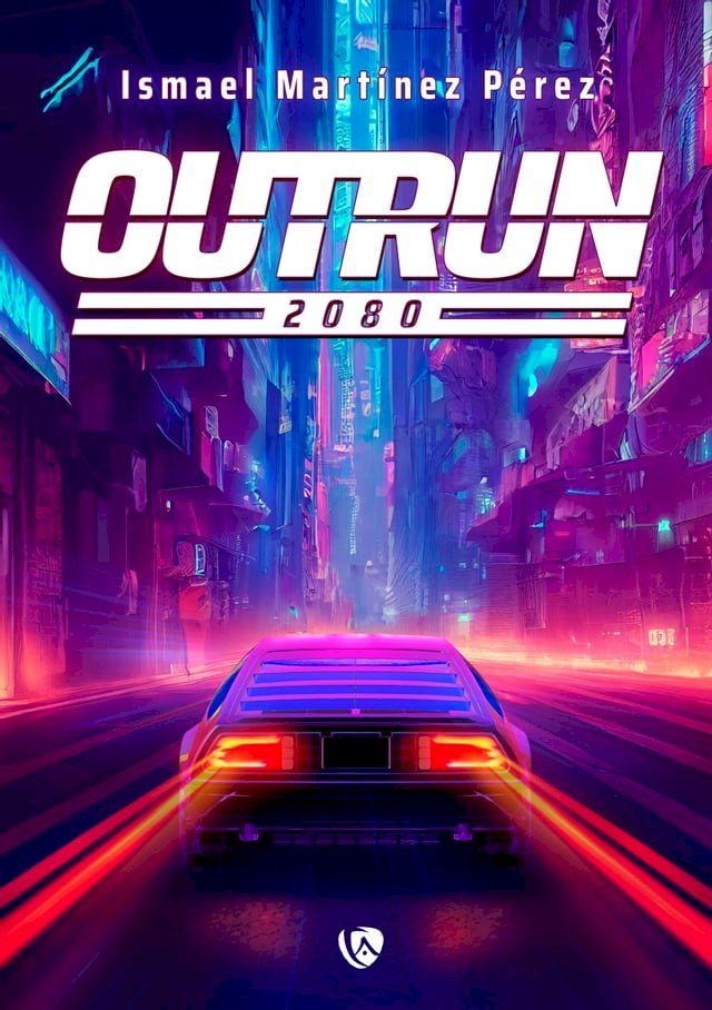  Outrun. 2080(Kobo/電子書)