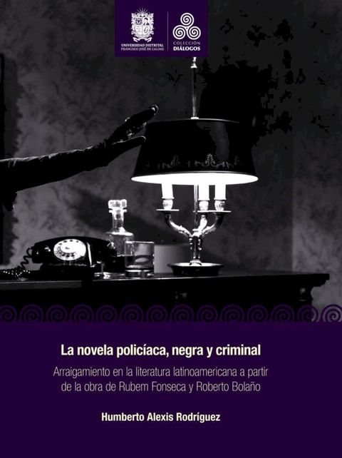 La novela polic&iacute;aca, negra y criminal(Kobo/電子書)