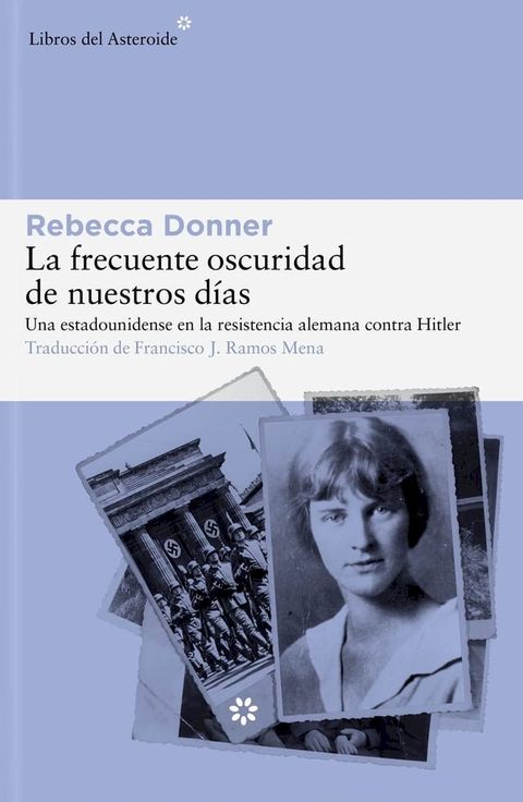 La frecuente oscuridad de nuestros d&iacute;as(Kobo/電子書)