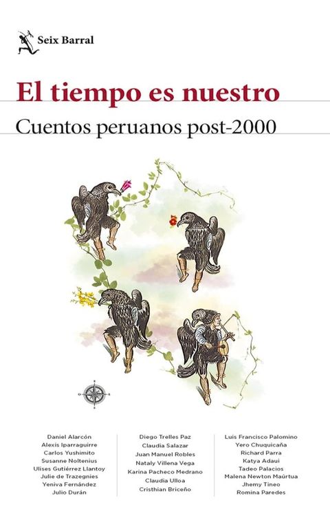 El tiempo es nuestro. Antolog&iacute;a de cuentos peruanos 2000-2021(Kobo/電子書)