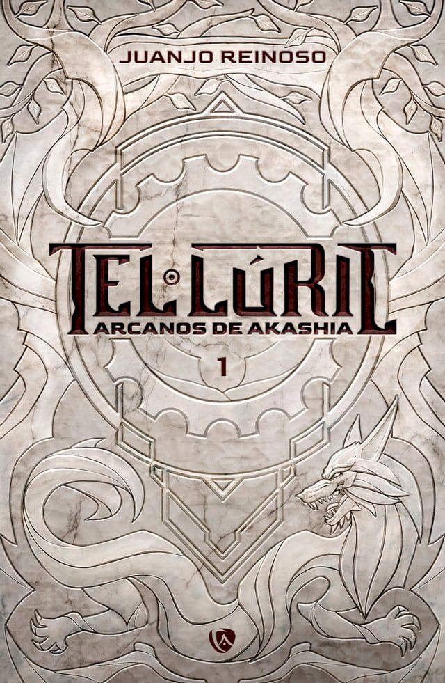  Tel·l&uacute;ric. Arcanos de Akashia I. Aserci&oacute;n(Kobo/電子書)