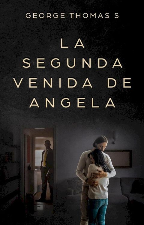 La Segunda Venida de Angela(Kobo/電子書)