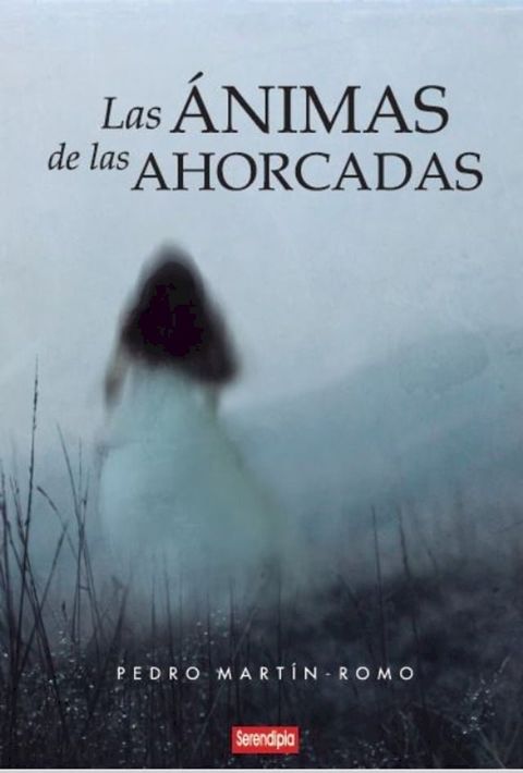 Las &aacute;nimas de las ahorcadas(Kobo/電子書)