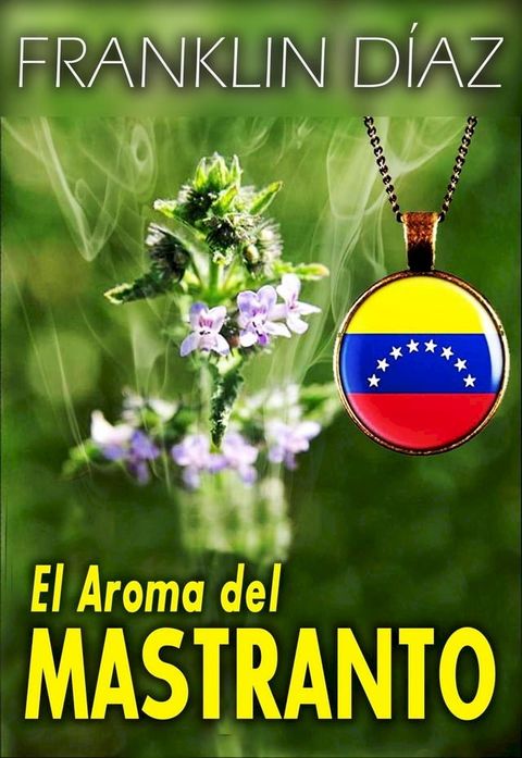 El Aroma del Mastranto(Kobo/電子書)