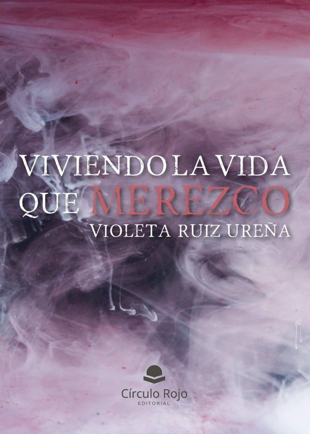  Viviendo la vida que merezco(Kobo/電子書)