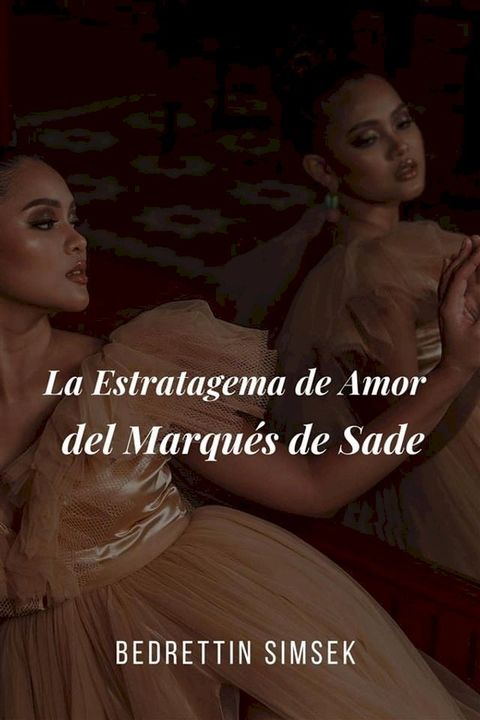 La Estratagema de Amor del Marqués de Sade(Kobo/電子書)