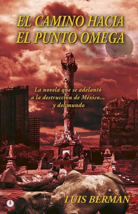 El camino hacia el punto Omega(Kobo/電子書)