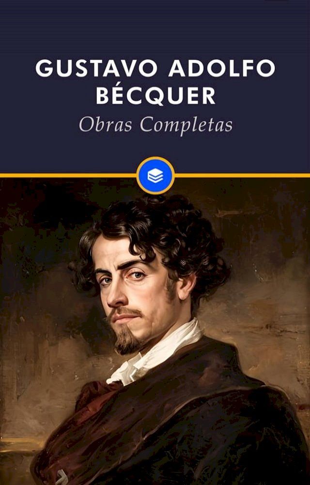  Obras Completas de Gustavo Adolfo B&eacute;cquer(Kobo/電子書)