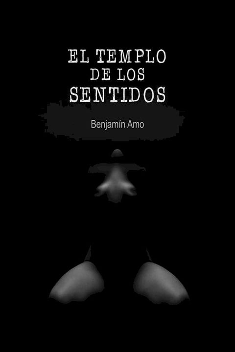 El templo de los sentidos(Kobo/電子書)