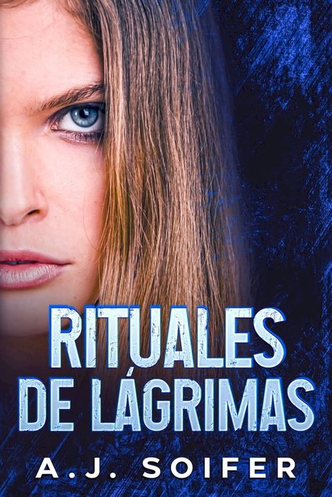 Rituales de l&aacute;grimas(Kobo/電子書)