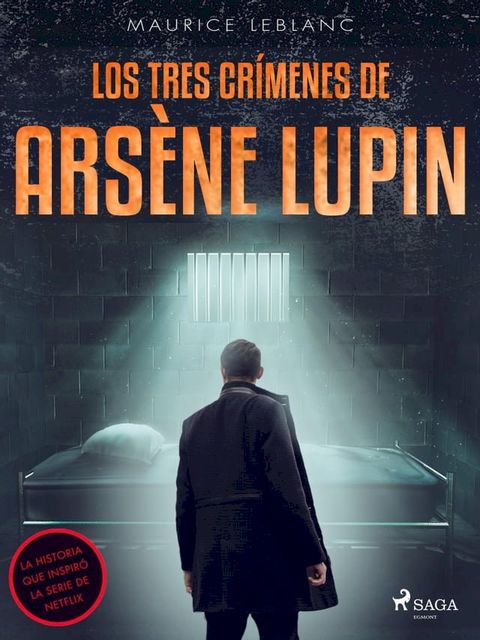 Los tres cr&iacute;menes de Ars&egrave;ne Lupin(Kobo/電子書)