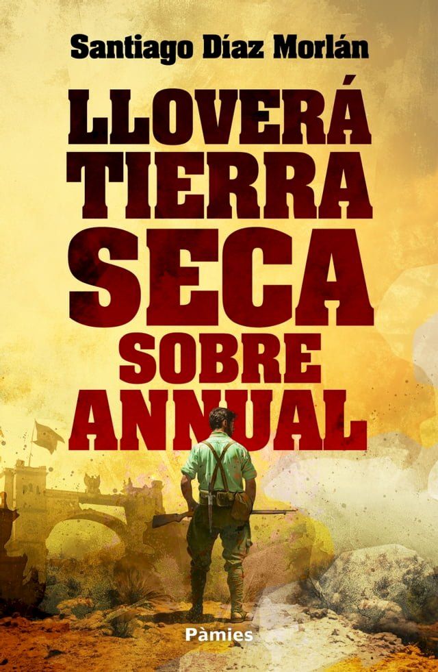  Llover&aacute; tierra seca sobre Annual(Kobo/電子書)