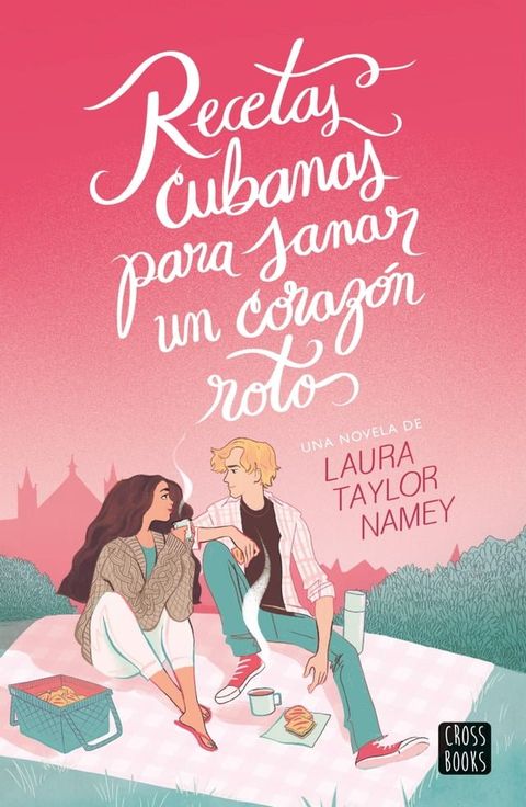 Recetas cubanas para sanar un coraz&oacute;n roto(Kobo/電子書)