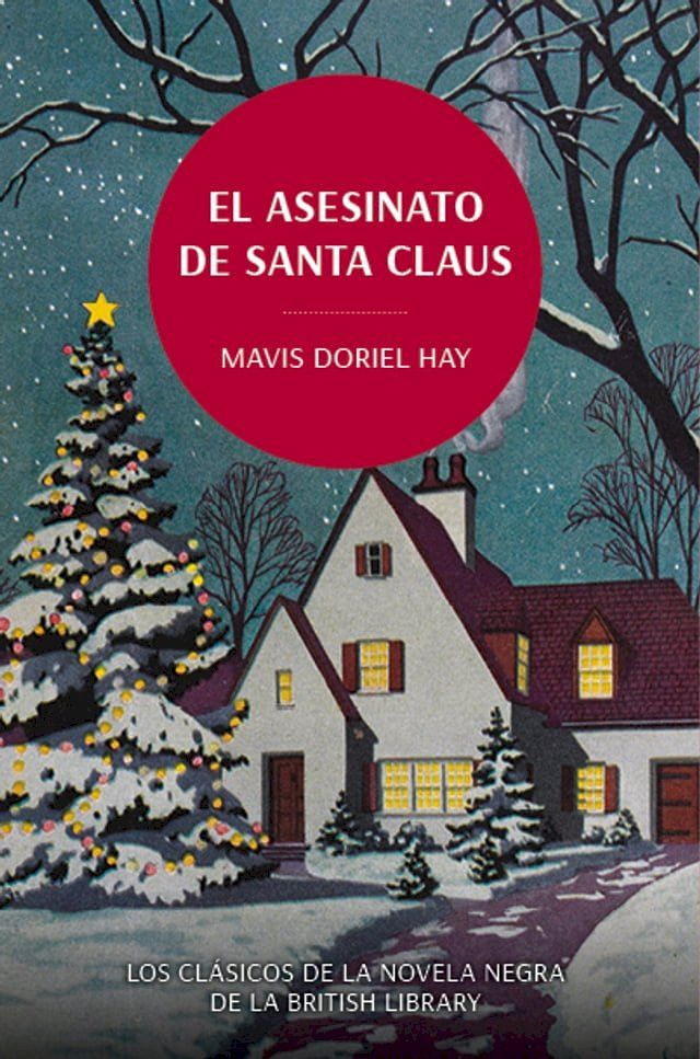  El asesinato de Santa Claus. Los clásicos de la novela negra de la British Library(Kobo/電子書)