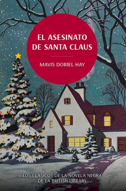 El asesinato de Santa Claus. Los clásicos de la novela negra de la British Library(Kobo/電子書)