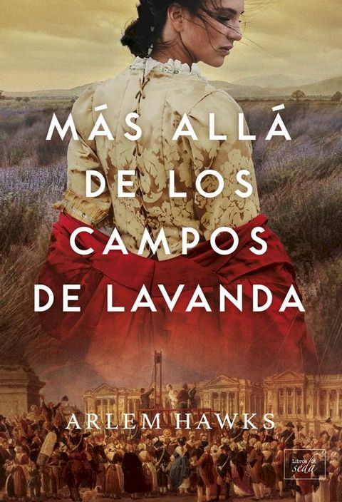 Más allá de los campos de lavanda(Kobo/電子書)